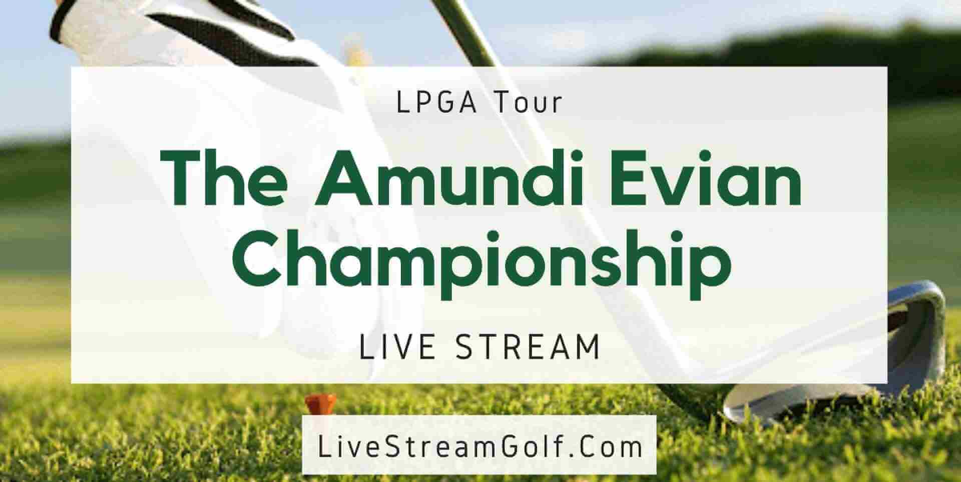 Evian Championship Live Stream LPGA Tour