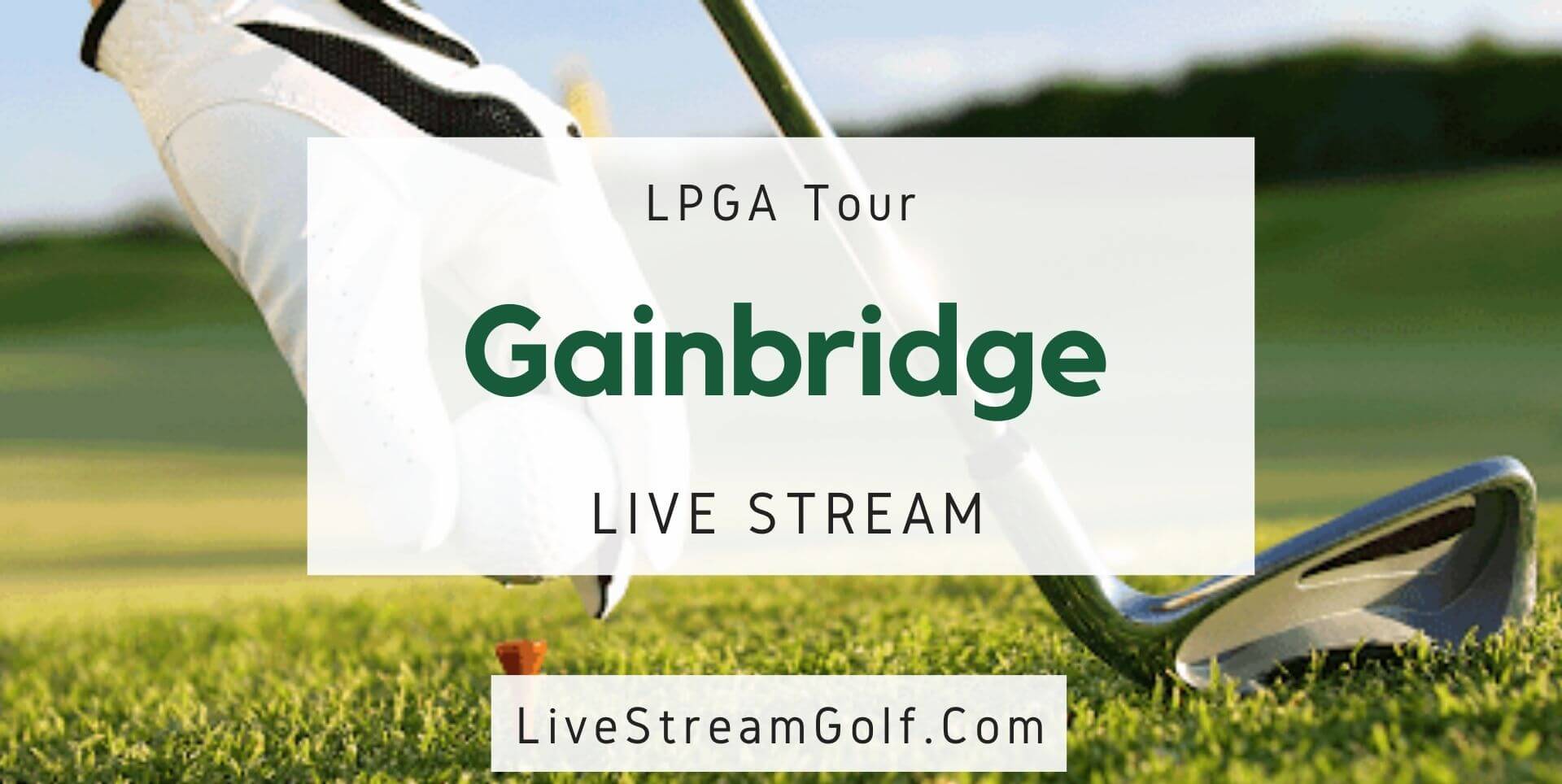Gainbridge LPGA Championship Live Stream Golf