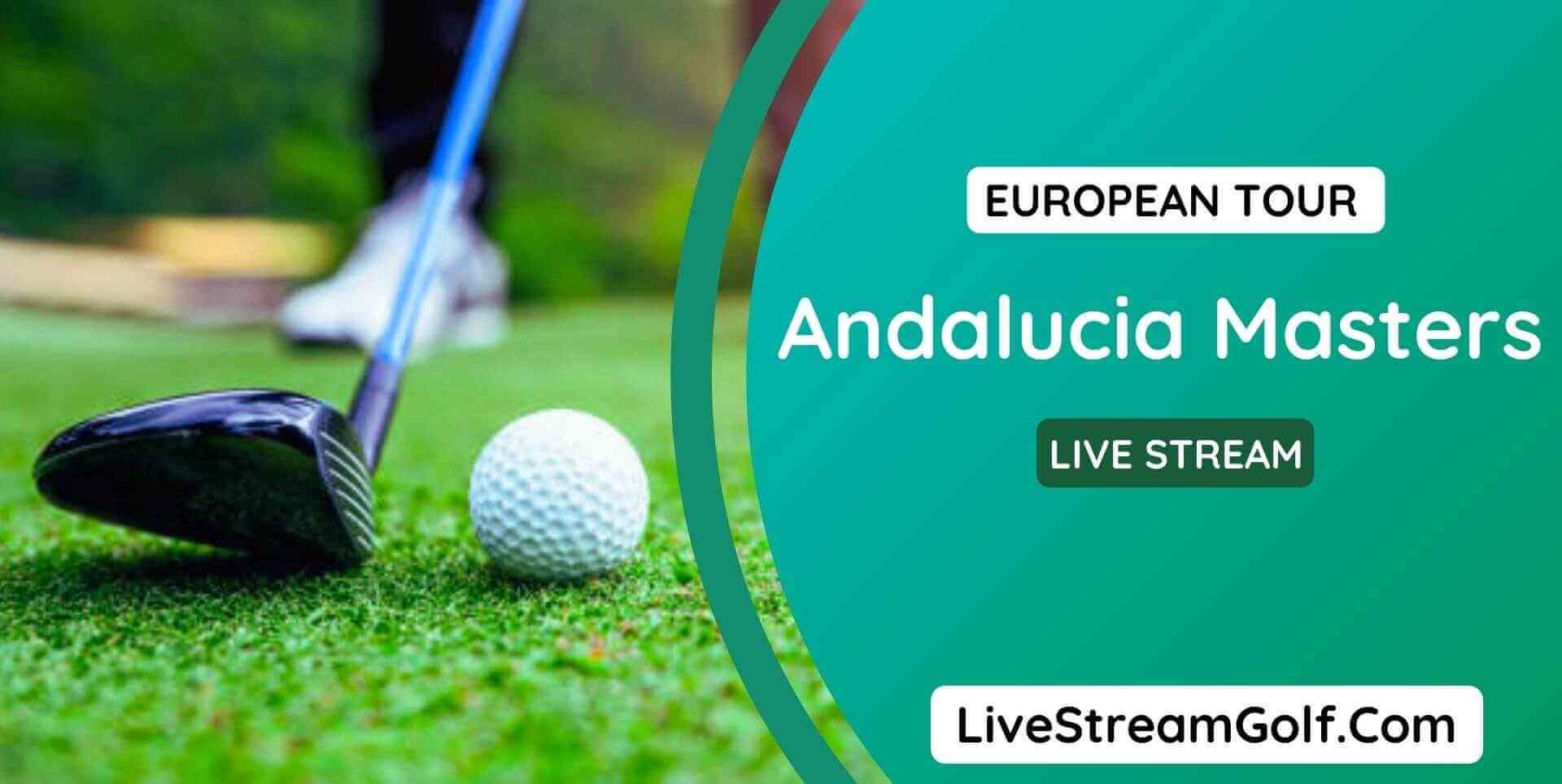 Andalucia Masters Day 4 Live Stream: European Tour 2023