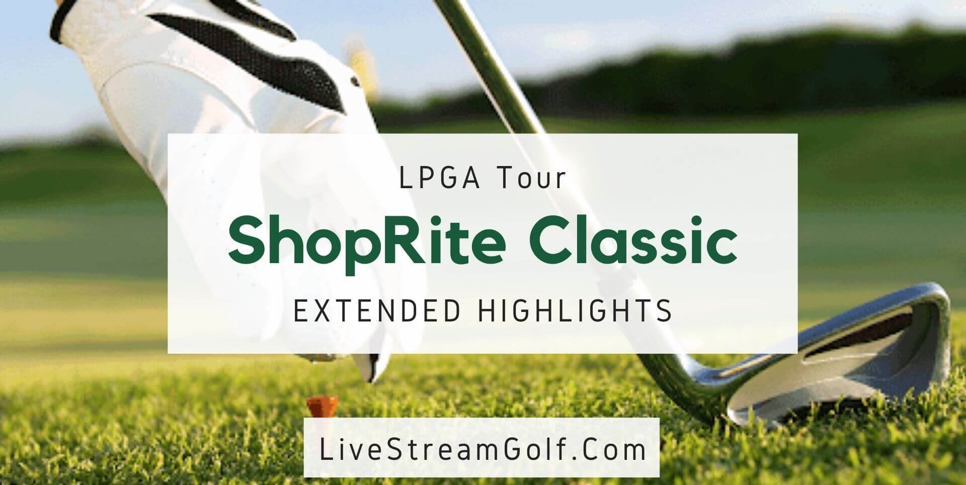 ShopRite Classic Rd 1 Highlights LPGA 2021