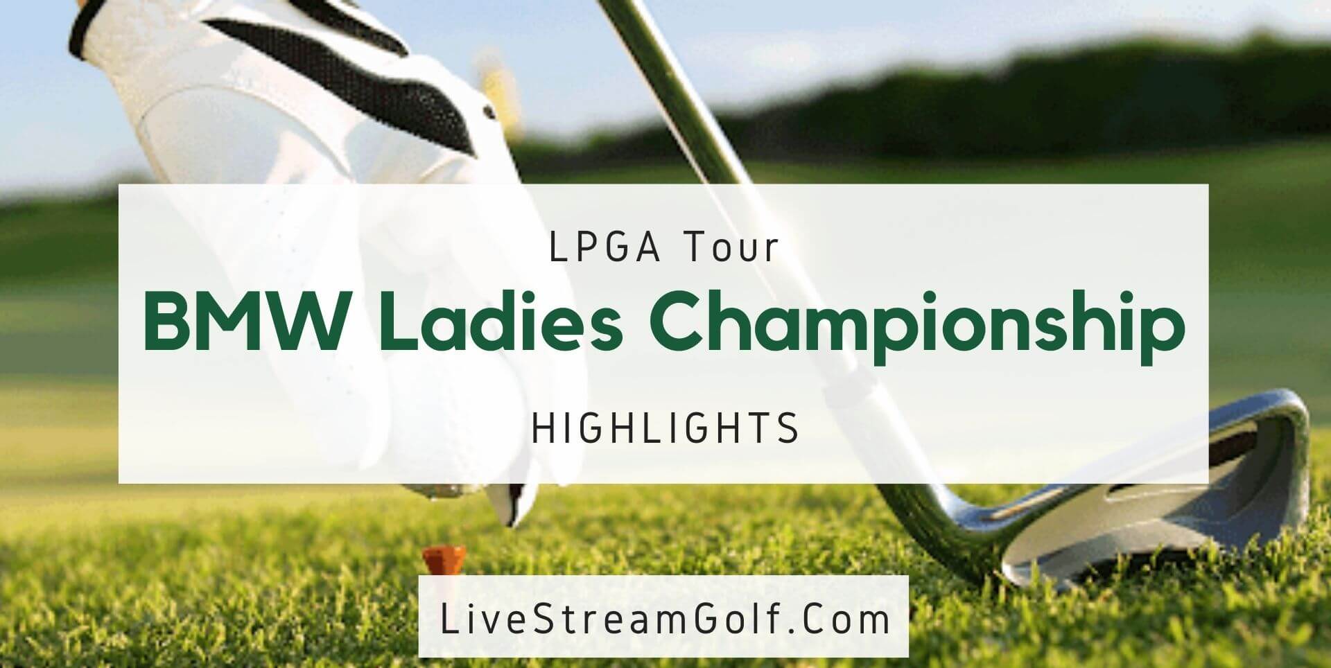 BMW Ladies Championship Rd 1 Highlights LPGA 2021