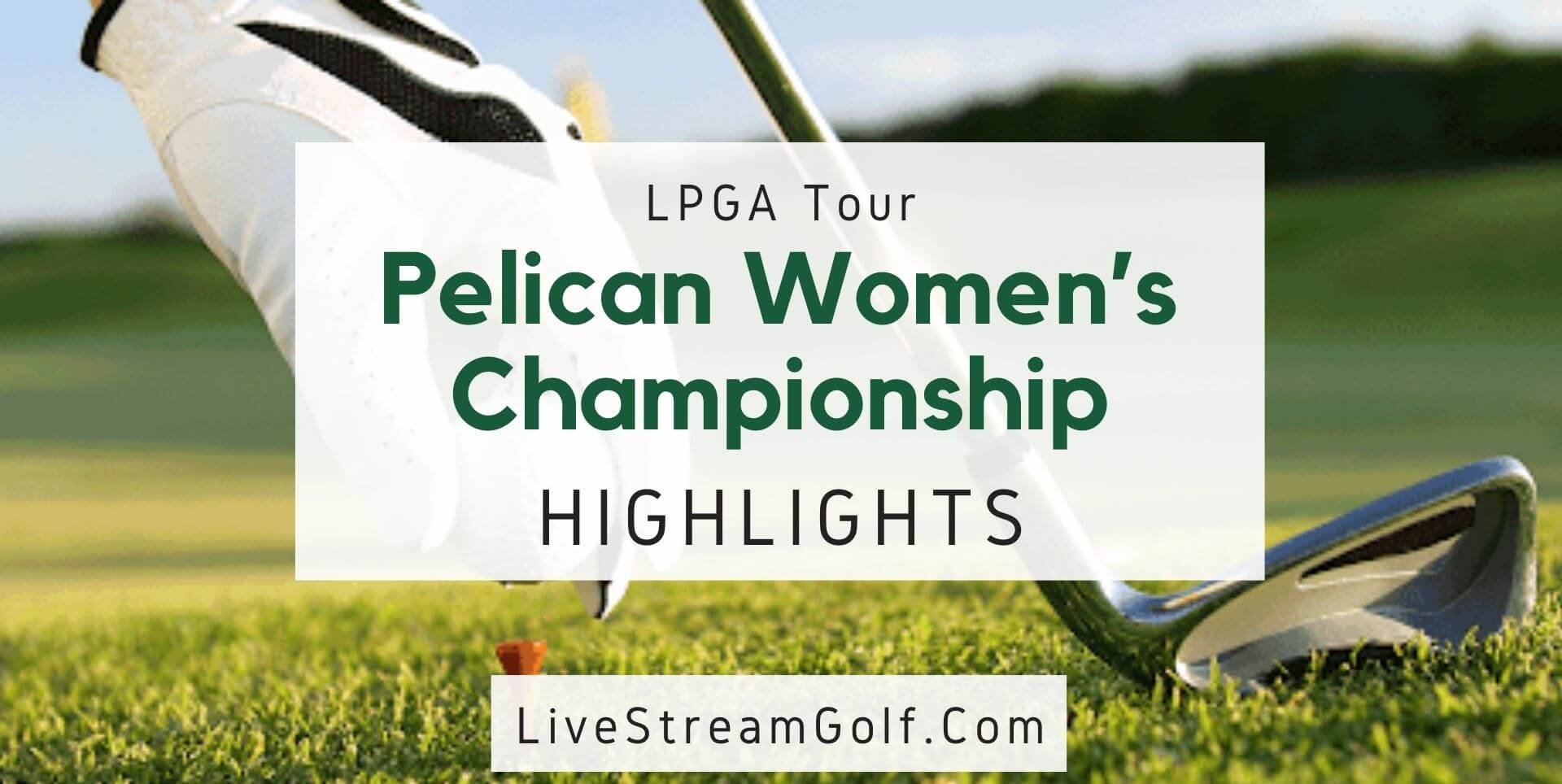 Pelican Women Championship Rd 2 Highlights LPGA 2021