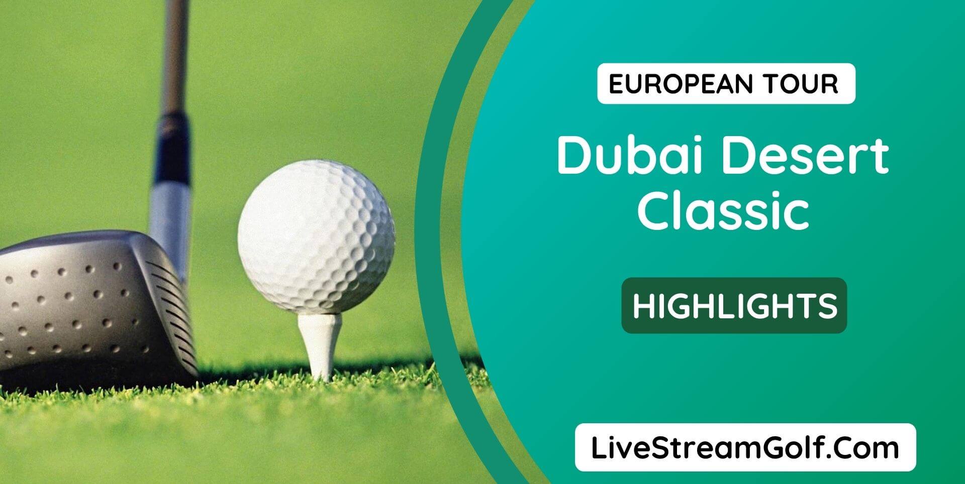 Dubai Desert Classic Day 2 Highlights European Tour 2022