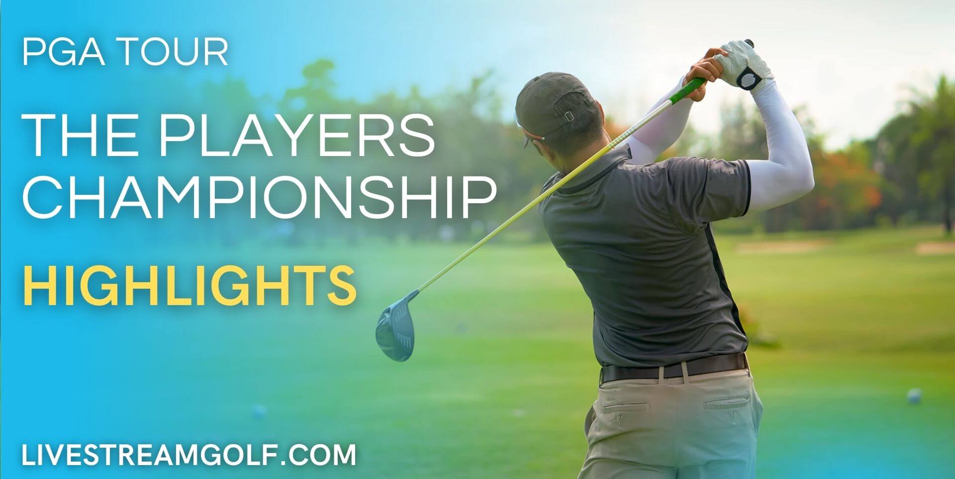 THE PLAYERS Championship Day 3 Highlights PGA 2022