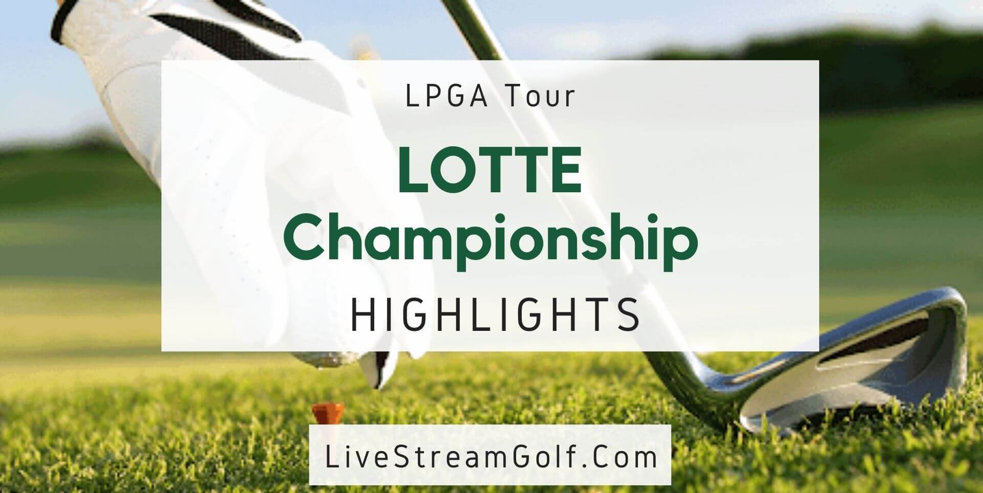 LOTTE Championship Day 2 Highlights LPGA 2022