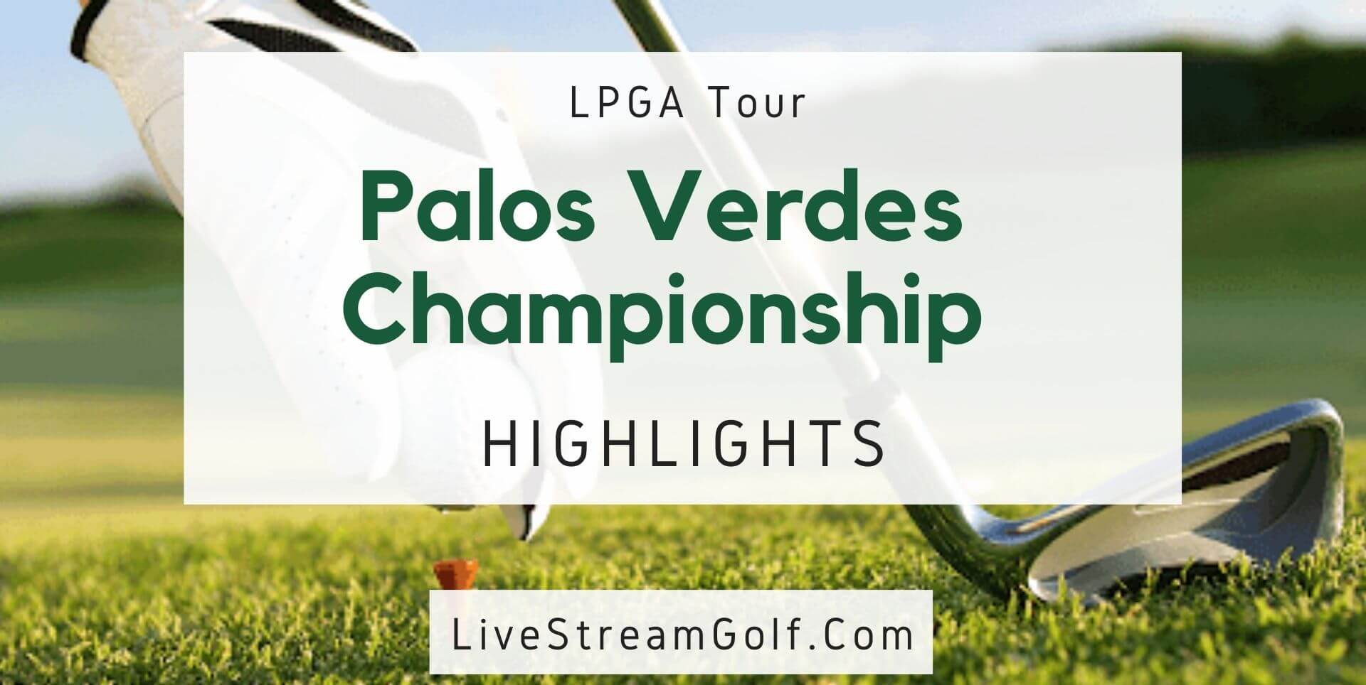Palos Verdes Championship Day 2 Highlights LPGA 2022