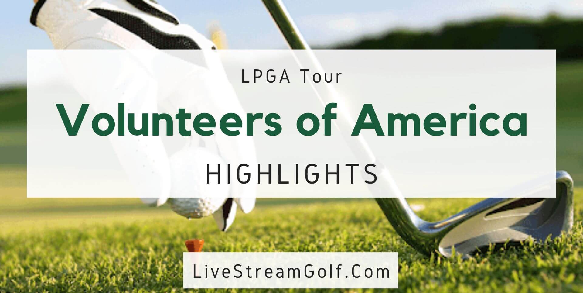 Volunteers Of America Day 2 Highlights LPGA Tour 2022