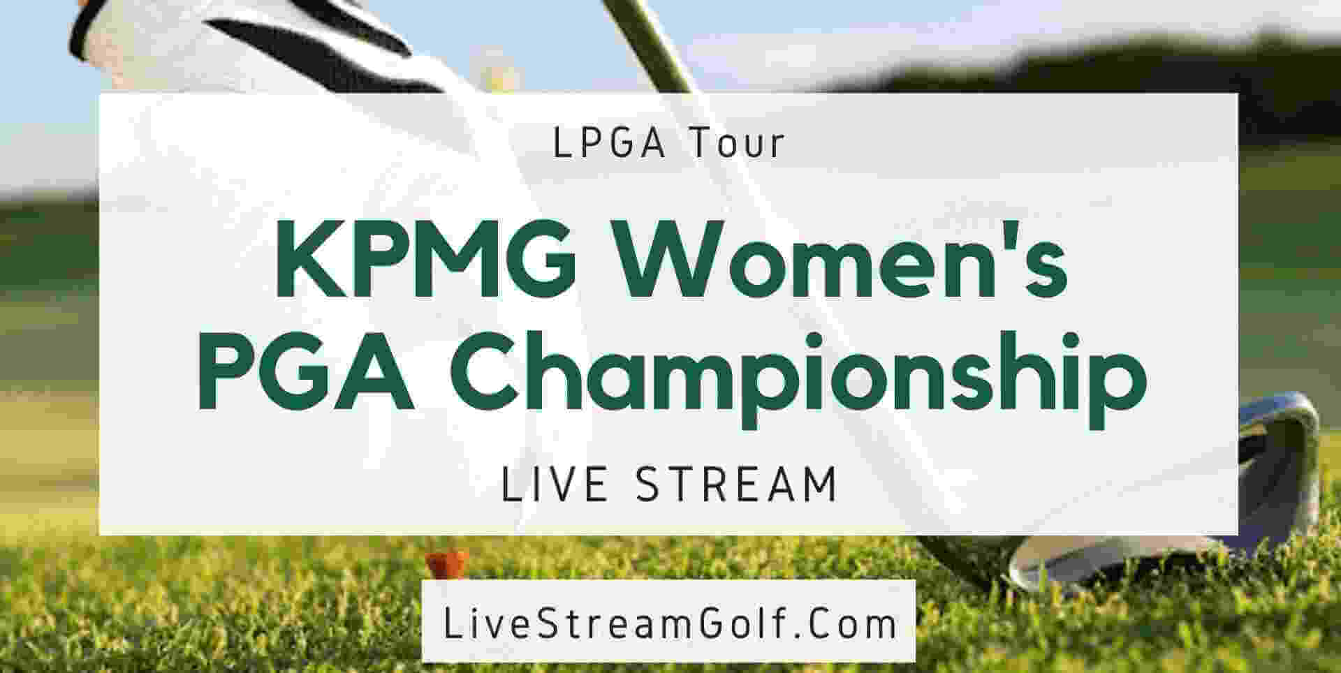 kpmg-womens-pga-championship-live-stream-golf-lpga-tour