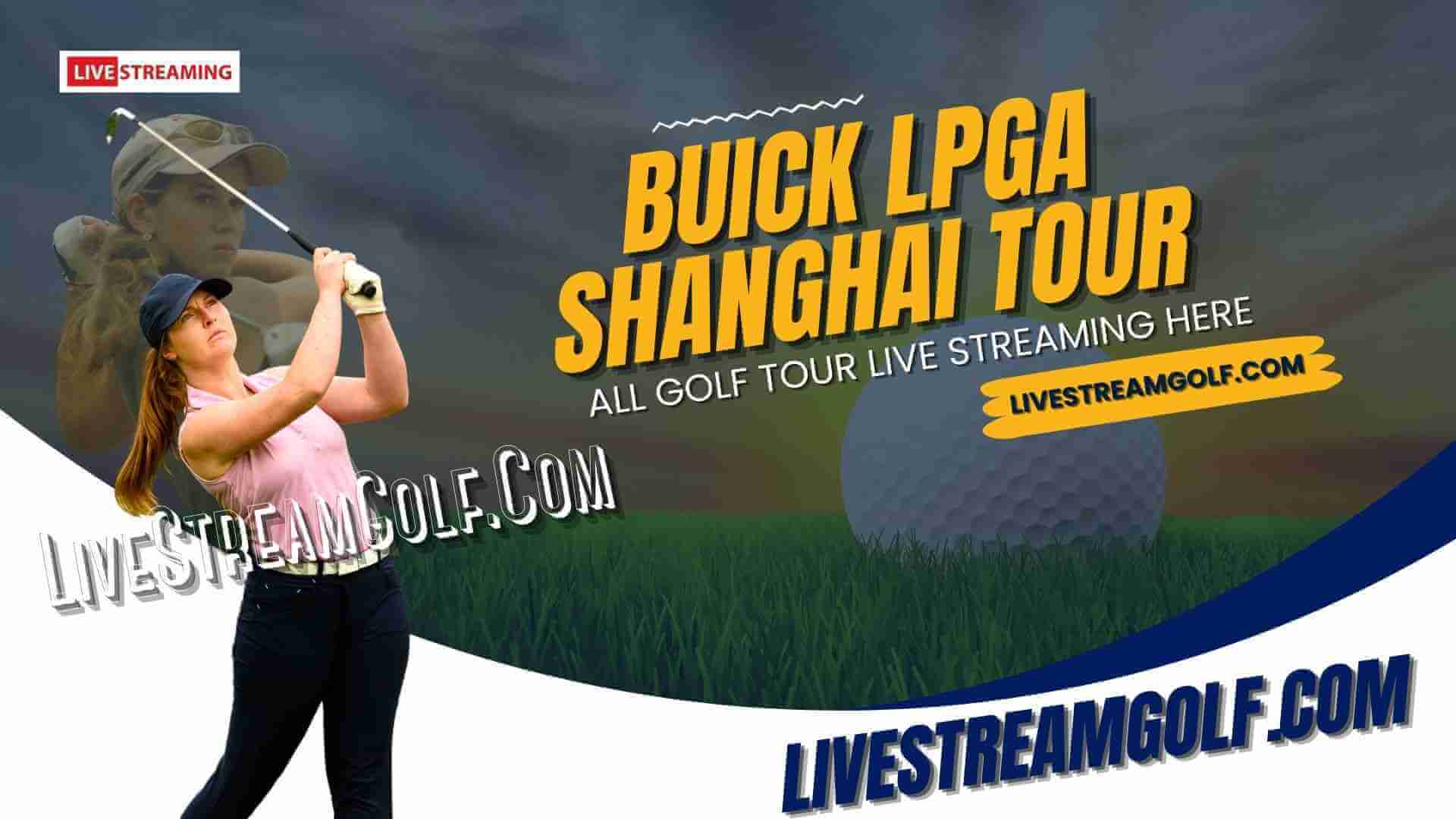 Buick LPGA Shanghai Day 1 Live Stream: Golf Tour 2023