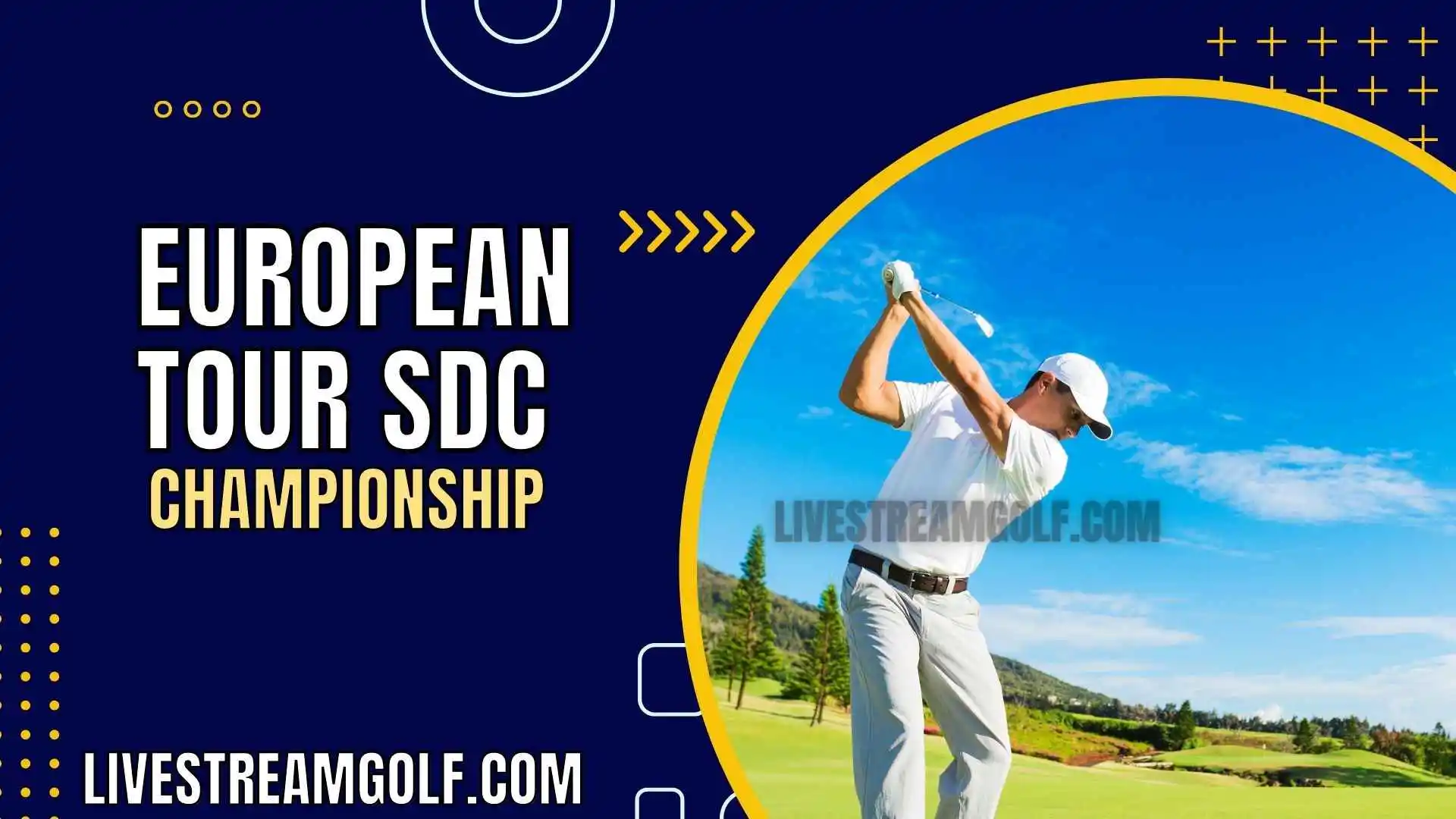 SDC Championship Day 1 Live Stream: European Tour 2024