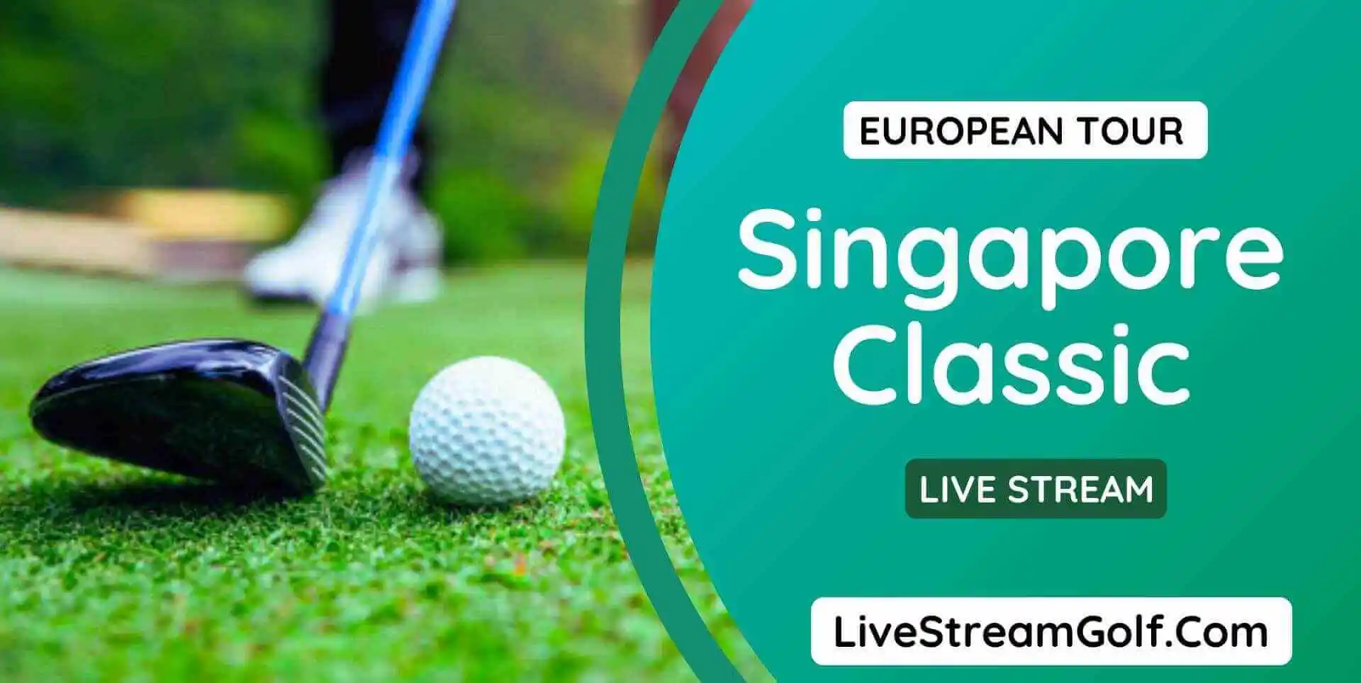 Singapore Classic Day 1 Live Stream: European Tour 2024